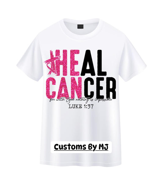 He CAN heal breast cancer shirt