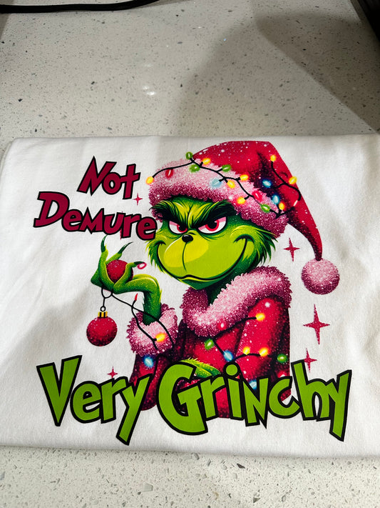 Not demure grinch shirt